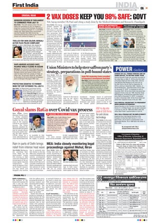 INDIA
JAIPUR | SATURDAY, JULY 3, 2021
06
www.firstindia.co.in I www.firstindia.co.in/epaper/ I twitter.com/thefirstindia I facebook.com/thefirstindia I instagram.com/thefirstindia
DIPR/C/6424/2021
(Phone 0141-2820360, Email-dirarchraj@gmail.com)
No.:- AM/TS(M)/Souvenir Shop/2021/6488 Date: 1/7/2021
Online E-Bid Notice for setup and running
Souvenir shops at Amber Fort, Albert Hall
Museum and Jantar-Mantar, Jaipur
On behalf of Hon'ble Governor of Rajasthan, online bid's for setup
and running souvenir shops at Amber Fort, Albert Hall Museum and
Jantar Mantar, Jaipur are invited from interested and eligible company/
Firms/Individuals/Joint ventures. Details of the bid are as under:
Particular
Last Date for Bid
Documents for
downloading
Last Date 
time of Online
Submission of Bid
Last Date 
time of opening
of Technical Bid
For Setup and running
Souvenir shops at Amber
Fort. For Setup and
running Souvenir shops
at Albert Hall Museum
and For Setup and running
Souvenir shops at Jantar
Mantar, Jaipur.
26/07/2021
Upto
5.00 PM
26/07/2021
Upto
5.00 PM
27.07.2021
on
2.00 PM
1. Bid UBN No. 2. Bid UBN No. 3. Bid UBN No.
(AMD2122SLOB0009) (AMD2122SLOB00010) (AMD2122SLOB00011)
Detailed bid document can be viewed or/and download from websites
http://museumsrajasthan.gov.in, http://sppp.rajasthan.gov.in 
http://eproc.rajasthan.gov.in
Director
Government of Rajasthan
Office of Director, Archaeology 
Museums Department, Rajasthan Jaipur
BJP’s hullabaloo...
The business of the
House will continue till
July 8 and the state
budgetfor2021-22would
be placed on July 7.
Later, speaking to re-
porters, Leader of Op-
position Suvendu
Adhikari said the BJP
legislators were forced
to stage the protest as
there was no mention
of post-poll violence in
the speech copy circu-
lated among the MLAs.
The issue of post-
poll violence has be-
come a major bone of
contention between the
ruling Trinamool Con-
gress government and
the opposition BJP
with the saffron party
accusing the former of
inciting violence and
attacking BJP workers
after the polls. The
TMC, however, has
called the allegations
“baseless” and a “gim-
mick” by the BJP.
Earlier this week, fol-
lowing an exchange of
barbs between the Raj
Bhavanandthestatesec-
retariat, Dhankhar told
reporters that he had
raised a few questions
over the speech with Ba-
nerjee, to which she had
said that the state cabi-
net passed the draft. Ac-
cording to sources, the
Raj Bhavan wanted in-
clusion of the incidents
of post-poll violence in
the state to which the
TMC government had
an objection. Last year
too, he was opposed to
parts of the contents of
the speech, but had
read it out.
3 LeT terrorists...
following information
about presence of mili-
tants there, a police of-
ficial said. He said the
searchoperationturned
into an encounter after
militants opened fire on
the security forces, who
retaliated.
One soldier was in-
jured in the initial ex-
change of firing with
militants, the official
said, adding that the
jawan succumbed to his
injuries at a hospital
here. The official said
reinforcements were
rushed to the area and
in the exchange of fir-
ing, three militants
were killed.
The identities of the
slain ultras were being
ascertained, he said,
adding that they be-
longed to the LeT outfit.
The operation is going
on and further details
are awaited, he added.
India protests...
a note verbale which is
a diplomatic commu-
nique, people familiar
with the development
said.The incident came
to light amid growing
concerns in the securi-
ty establishment in In-
dia after explosives-lad-
en drones were used to
carry out an attack on
the Jammu Air Force
station on June 27. “A
drone was spotted over
the premises of the In-
dian High Commission
in Islamabad on June
26. This has been taken
up officially with the
government of Paki-
stan. We expect Paki-
stan to investigate the
incident and prevent
recurrence of such
breach of security,”
EAM Spokesperson
Arindam Bagchi said.
FROM PG 1
New Delhi: Niti Aayog
member (health) VK
Paul on Friday said
both doses of vaccines
provide at least 98 per
cent protection from
Covid-19 death, citing a
study done by the Post
Graduate Institue of
Medical Education and
Research, Chandigarh
in association with the
Punjab government. A
real-life study has been
conducted on police
personnel of the state.
The study is very
simple. 4,868 police per-
sonnel were not vacci-
nated and out of them,
15 died of Covid-19,
which translates to 3.08
per thousand, Dr Paul
said. Out of 35,856 po-
lice personnel who re-
ceived one dose of the
vaccine, nine died,
which translates to 0.25
per thousand. A total
of 42,720 police person-
nel received both doses
of the vaccine and 2
among them died,
which translates to 0.05
per thousand.
2 VAX DOSESKEEPYOU98%SAFE:GOVT
Niti Aayog member VK Paul said citing a study done by the Medical Education and Research, Chandigarh
Dr.Vinod K. Paul  Lav Agarwal address a press conference on the
actions taken  updates on COVID-19 in New Delhi on Friday.
New Delhi: Union
Minister Piyush Goyal
on Friday slammed
Congress leader Rahul
Gandhi for his criti-
cism of the ongoing
COVID-19 vaccination
process. The Union
Minister attacked the
WayanadMP and stated
that he should refrain
from petty politics dur-
ing the fight against
COVID. Goyal, in a
tweet, informed that 12
crore vaccine doses will
be available in July
which is separate from
the supply to private
hospitals.
12 crore vaccine
doses will be available
in July - separate from
supply to private hospi-
tals. States have been
informed about supply
15 days back. Rahul
Gandhi should under-
stand that petty poli-
tics, instead of serious-
ness, is not right in the
fight against COVID,
Goyal tweeted.
The tweet of the Un-
ion minister came as a
reply to Congress lead-
er's comment on the
microblogging website,
It is already July,
where are the vac-
cines.—ANI
Goyal slams RaGa over Covid vax process
New Delhi: Reeling un-
der scorching heat-
wave, Delhi got the
much-needed respite
this evening as light
rains were witnessed in
several parts of the na-
tional capital. Daytime
temperatures were
above 40 degrees Celsi-
us for fourth consecu-
tive day, which now
dropped a few notches
due to scattered rain-
fall. Earlier in the day,
IMD said “isolated and
scattered thunderstorm
activity accompanied
with lightning and rain-
fall is also likely” in
Delhi  NCR but no fa-
vourable conditions are
likely to develop for fur-
ther advance of south-
west monsoon as the
heat wave continues.
Rain in parts of Delhi brings
relief from intense heat wave
BSF to dig into
pool of 500 firms
for anti-drone
technology
New Delhi: In the wake
of threats from drones
and cross-border tun-
nels, the BSF on Friday
launched an initiative
to dig into a pool of 500
Indian companies to
find solutions to these
border security chal-
lenges.
In collaboration with
Ministry of Electronics
and Information Tech-
nology (MeitY), the BSF
on Friday launched BSF
Hi-tech Undertaking for
Maximising Innovation
(BHUMI) to find appro-
priate systems to detect
and destroy drones and
tunnels with help from
Indian companies. BSF
said the initiative was
part of the Atmanirb-
har Bharat mission and
would “require Indian
Startups  premier in-
stitutions to develop
cost-effective indige-
nous solutions for bor-
der management”.
New Delhi: India on
Friday said that it is
closely monitoring le-
galproceedingsagainst
fugitive businessmen
Mehul Choksi, and
Nirav Modi. In a media
briefing, Ministry of
ExternalAffairs(MEA)
Ministry spokesperson
Arindam Bagchi said,
“We are of course
closely monitoring the
ongoing legal proceed-
ings in both cases,”
when asked about the
latest update on Mehul
and Nirav. Choksi, who
is currently in Domi-
nica facing trial, went
missing from Antigua
onMay23wascaught
in Dominica. He was
charged with illegal en-
try into Dominica by
police after he alleged-
ly fled Antigua and
Barbuda in a possible
attempt to avoid extra-
dition to India.
MEA: India closely monitoring legal
proceedings against Mehul, Nirav
CHIEFS OF ALL THREE FORCES ARE OF
SAME BATCH, TO RETIRE SAME YEAR
Admiral Karambir Singh who assumed command of
the Indian Navy on May 31, 2019 as the 24th Chief
of the Naval Staff will retire in May 2022, while Air
Chief Marshal RKS Bhadauria who took over as
the 26th Chief of the Air Staff on September 30,
2019, is retiring in September 2022. Besides, Lt
Gen M M Naravane - appointed Chief of Army Staff
on December 31, 2019 - is scheduled to retire in
December 2022. All the three Chiefs had joined their
respective forces in the year 1980. Karambir Singh
RKS Bhadauria M M Naravane appointed Chief of
Army Staff on December 31, 2019 - is scheduled
to retire in December 2022. All the three Chiefs had
joined their respective forces in the year 1980.
HAS SPECIAL SECRETARY TO PRESIDENT
BEEN DENIED EXTENSION?
Special Secretary to the President of India Ram Nath
Kovind ,E L S N Bala Prasad was not given extension
in service on June 30. 1986 batch Bihar cadre IAS
officer Bala Prasad superannuated on June 30.
WILL BALA PRASAD GET RE-EMPLOYMENT?
Grapevine has it that Special Secretary to the
President of India Ram Nath Kovind, E L S N
Bala Prasad may be given re-employment in the
Rashtrapati Bhawan. He is 1986 batch IAS officer of
Bihar cadre.
POWER Gallery
By arrangement with: http://
whispersinthecorridors.com
CRUCIAL READ
TROLLED FOR SKIN COLOUR, BENGALI
ACTOR FILES POLICE COMPLAINT
PROTECTION GRANTED TO FORMER
MUM TOP COP EXTENDED TILL JULY 6
MONSOON SESSION OF PARLIAMENT
TO COMMENCE FROM JULY 19
RAPE-MURDER ACCUSED SHOT,
INJURED WHILE FLEEING IN ASSAM
Kolkata: An actor in West Bengal, often targeted for
her dusky skin tone by internet
users, has filed a cyber complaint
with the Kolkata Police. Shruti Das,
who debuted in 2019 in Bengali
soap “Trinayani”, said she had been
shamed for her skin tone for the
last two years but it reached a point
where she could not take it anymore
as the attacks were becoming more and more personal.
New Delhi: The Maharashtra government told the
Bombay HC that it will not arrest
former Mumbai police commis-
sioner Param Bir Singh till July 6 in
a case registered against him under
the SC/ST (Prevention of Atrocities)
Act. Senior counsel Darius Kham-
bata told the court that his previous
statement on protecting Mr Singh
from any coercive action will be extended till July 6.
New Delhi: “The sixth session of the 17th Lok
Sabha will commence on July 19. Subject to
exigencies of government business, the session
is likely to conclude on August 13,” a Lok Sabha
release said. Rajya Sabha press communique
said that President Ram Nath Kovind has
summoned the House to meet on July 19 and the
session will continue till August 13.
Morigaon: The accused in the alleged gang rape
 murder of a minor girl at Bhurgaon in Assam’s
Morigaon district was injured in police firing
when he tried to flee from custody on Friday, an
officer said. The accused, Sayad Ali, was taken
by the police to the crime scene and at Gasarguri
point on Morigaon-Bhuragaon PWD road.
New Delhi: Antibiotic sales soared
during the first wave in India last year,
as per study that suggests that drugs,
especially azithromycin, used to treat
mild  moderate cases. A significant
increase in non-
CAF antibiotic
sales,  partic-
ularly azithro-
mycin, occurred
during the peak
phase of the first
epidemic wave, indicating the need for
urgent antibiotic stewardship mea-
sures, said the study by Washington
University School of Medicine in St
Louis. Researchers analyzed monthly
sales of all antibiotics in India's private
health sector from January 2018
through December 2020. —ANI
New Delhi: India's cumulative
COVID-19 vaccination coverage
crossed the landmark of 34 crore
on Friday. A total of 34,00,76,232
vaccine doses were administered, the
health Ministry
informed. In the
last 24 hours,
42 Lakh vaccine
doses were
administered of
which 32,80,998
beneficiaries were vaccinated for 1st
dose and 9,83,125 beneficiaries re-
ceived 2nd dose of vaccine. The min-
istry further informed that 24,51,539
vaccine doses were administered as
first dose and 89,027 vaccine doses
given as the second dose in the age
group 18-44 years on Thursday. —ANI
SURGE IN ANTIBIOTIC
SALES DURING 1ST WAVE
VAX COVERAGE CROSSES
LANDMARK OF 34 CRORE
New Delhi: With as-
sembly polls to crucial
states like Uttar
Pradesh, Punjab and
Uttarakhand due early
next year, Prime Min-
ister Narendra Modi
is learnt to have asked
the ministers to
prepare strategy for
boosting the party’s
prospects.
Highly placed sourc-
es said at least 10 union
ministers have been
involved in the task and
each of them has ten to
fifteen members of par-
liament in the team to
step up the party’s
preparations. There
are separate teams for
poll-bound states of Ut-
tarakhand, Punjab,
Goa, Manipur and UP
.
These ministers will
strategise and assess
the overall perfor-
mance in poll-bound
states where the party
is in power. BJP is in
power in four of five
poll-bound states. —ANI
UnionMinisterstohelpsteersaffronparty’s
strategy, preparations in poll-bound states
New Delhi: Central government, under the leader-
ship of PM Modi, is committed to realising the
vision of a developed and progressive Puduch-
erry, said Union Home Minister Amit Shah on
Friday. Shah’s statement came after he met with
a delegation of MLAs from Puducherry in Delhi.
The delegation had also met with Bharatiya Janata
Party (BJP) national president JP Nadda.
UnderPM’sleadership,Centrecommitted
toPuducherry’sdevelopment:AmitShah
‘NO VACCINE FOR VIRUS OF IGNORANCE’
Piyush Goyal
Nirav Modi and Mehul Choksi
Narendra Modi
 