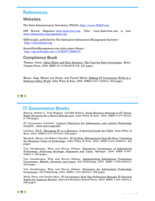 References
Websites
• Data Governance Book
Data Governance Book
Compliance Book
© Copyright 2021 by Peter Aiken Slide # 89
https://plusanythingawesome.com
IT Governance Books
© Copyright 2021 by Peter Aiken Slide # 90
https://plusanythingawesome.com
 