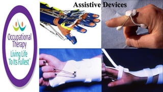 . Assistive Devices
 