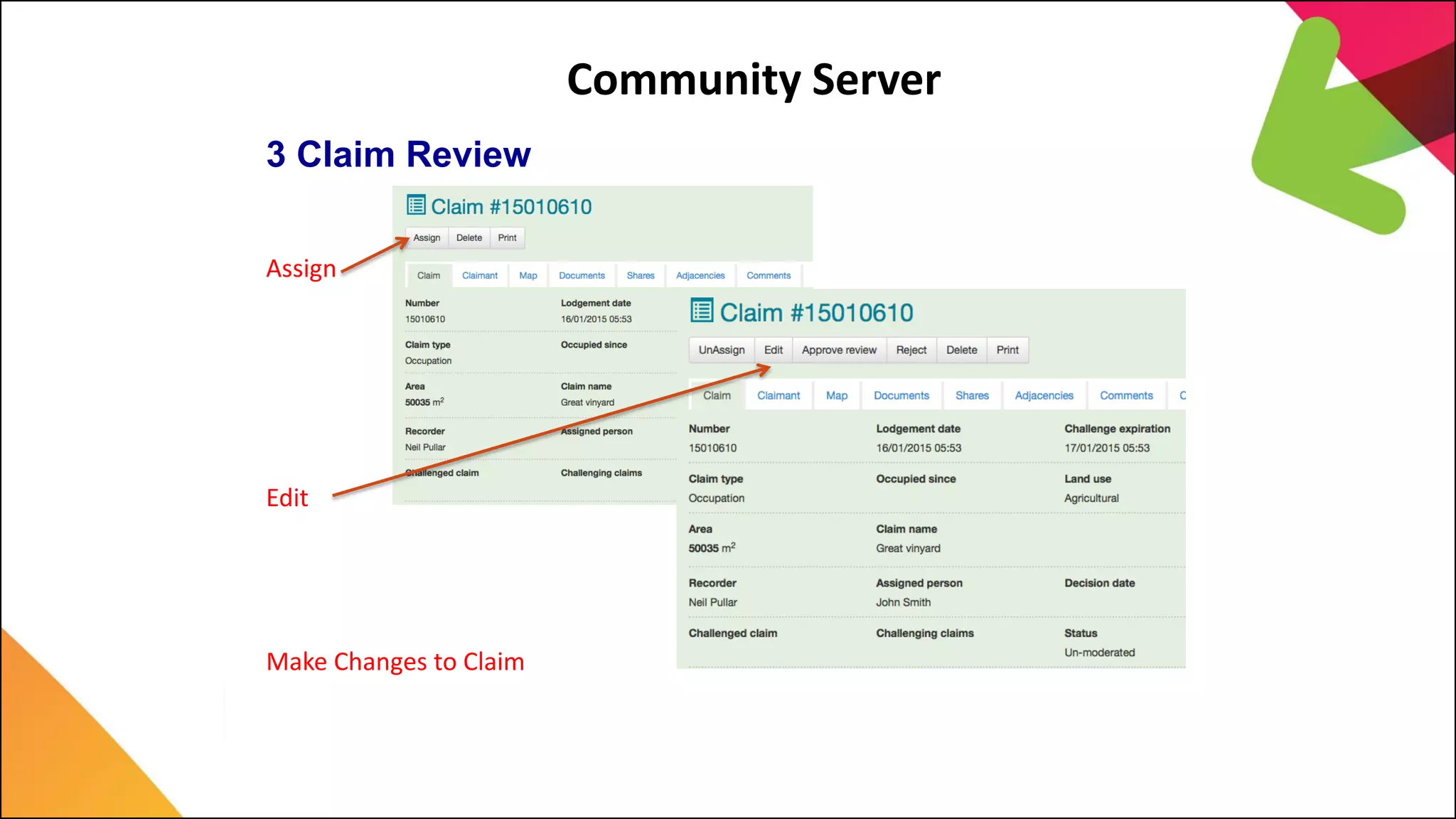 Community Server
3 Claim Review
Assign
Edit
Make Changes to Claim
 
