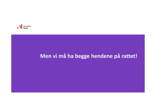 Menvimåhabeggehendenepårattet!
 