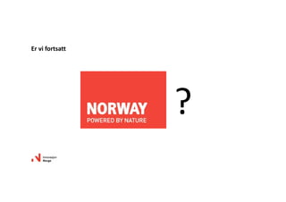 Ervifortsatt
?
 