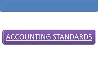 ACCOUNTING STANDARDS
 