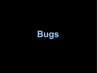 Bugs 