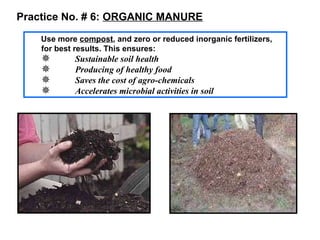 <ul><ul><li>Use more  compost , and zero or reduced inorganic fertilizers, for best results. This ensures:  </li></ul></ul...