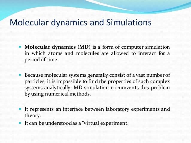molecular dynamics simulation thesis Hamiltonian thermostatting techniques for molecular dynamics simulation thesis submitted for the degree of doctor of philosophy at the university of leicester. molecular dynamics simulation thesis Hamiltonian thermostatting techniques for molecular dynamics simulation thesis submitted for the degree of doctor of philosophy at the university of leicester.