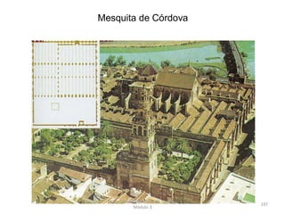 Mesquita de Córdova
HCA - Curso Profissional de Turismo,
Módulo 3
197
 