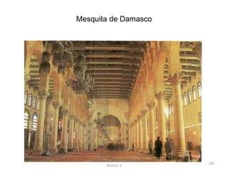 Mesquita de Damasco
HCA - Curso Profissional de Turismo,
Módulo 3
201
 
