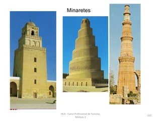 Minaretes
HCA - Curso Profissional de Turismo,
Módulo 3
210
 