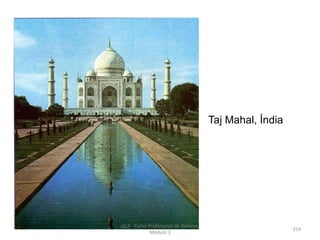 Taj Mahal, Índia
HCA - Curso Profissional de Turismo,
Módulo 3
214
 