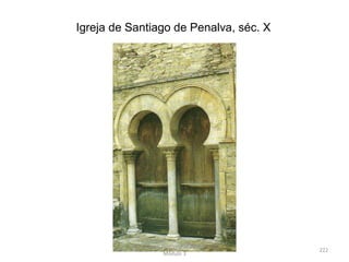Igreja de Santiago de Penalva, séc. X
HCA - Curso Profissional de Turismo,
Módulo 3
222
 