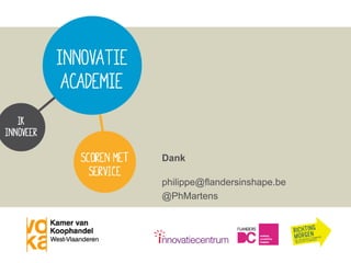 Dank
philippe@flandersinshape.be
@PhMartens

 