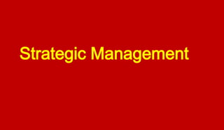Strategic Management @ 2014
Strategic Management