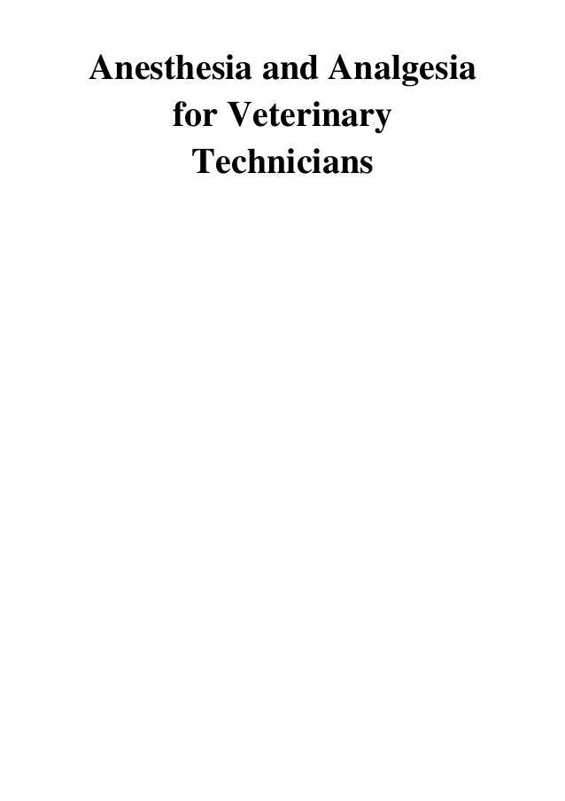 Anesthesia and Analgesia for Veterinary Technicians John Thomas DVM