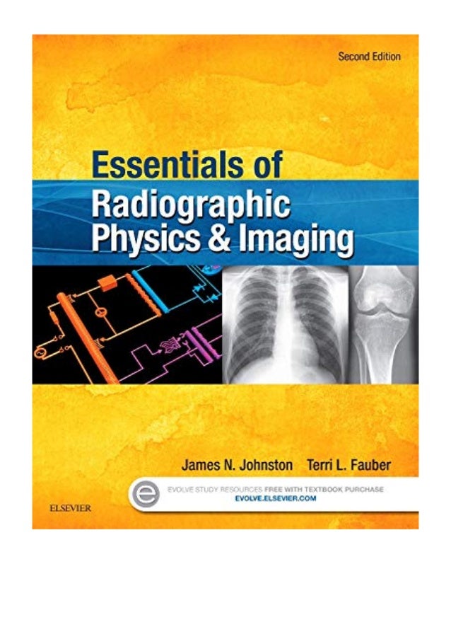 (2015) Essentials of Radiographic Physics and Imaging (PDF) by James