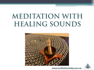 www.meditationtoday.com.au
 