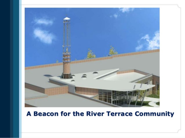 A Beacon for the River Terrace Community
 