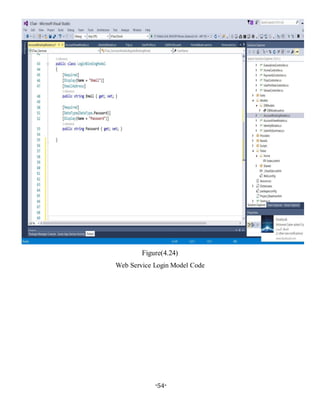 -54-
Figure(4.24)
Web Service Login Model Code
 