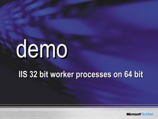 demo IIS 32 bit worker processes on 64 bit 