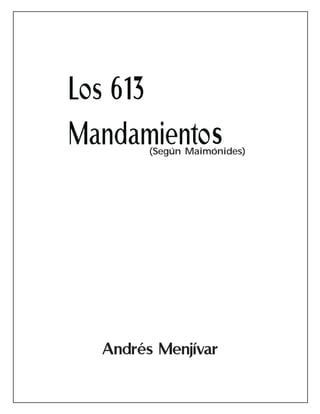(Según Maimónides) 
Andrés Menjívar 
 