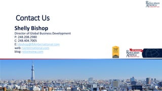 Contact Us
Shelly Bishop
Director of Global Business Development
P: 248.208.2980
C: 248.404.7005
E: sbishop@RAInternational.com
web: rainternational.com
blog: reloreview.com
 