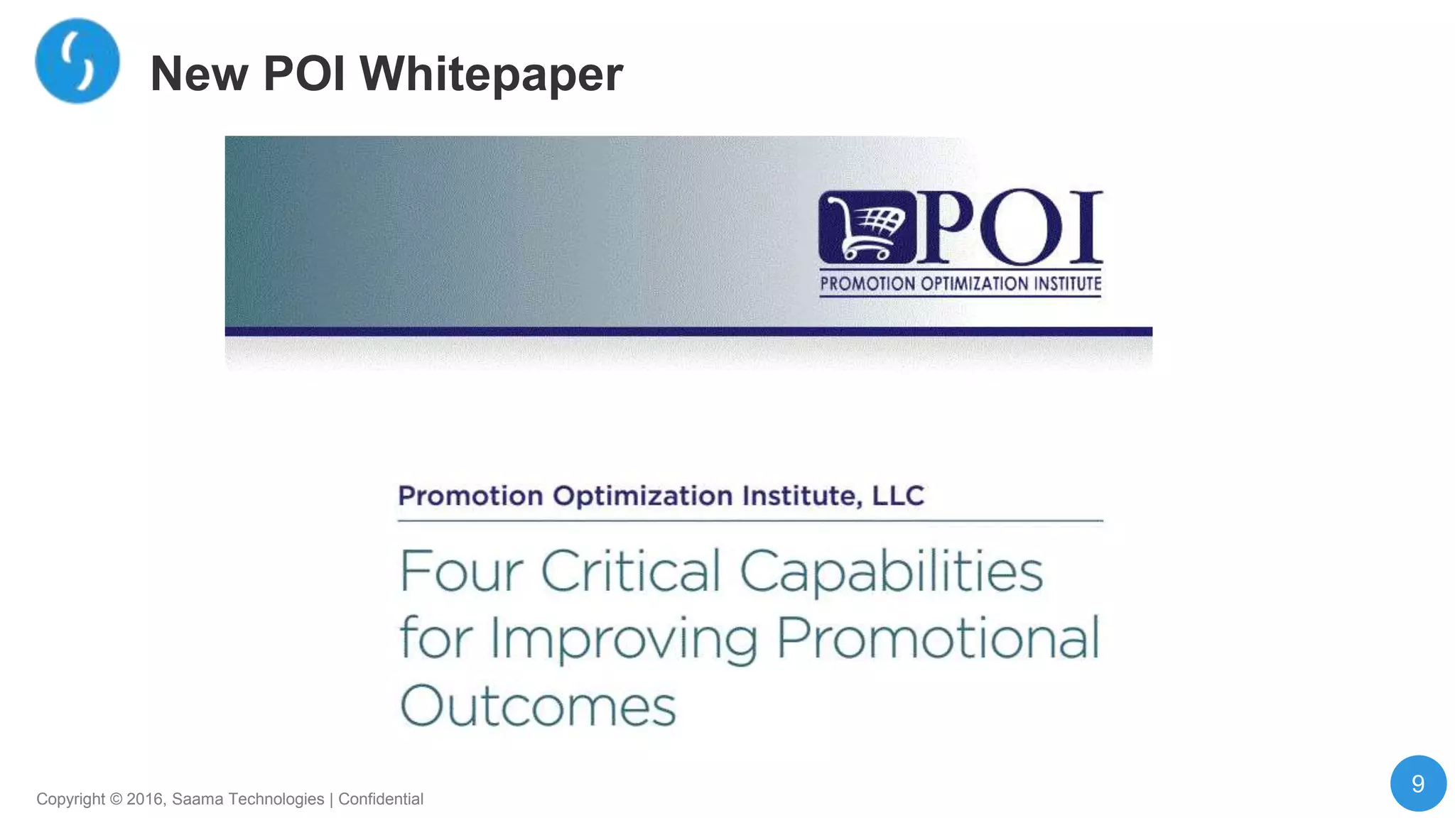 9
Copyright © 2016, Saama Technologies | Confidential
New POI Whitepaper
 