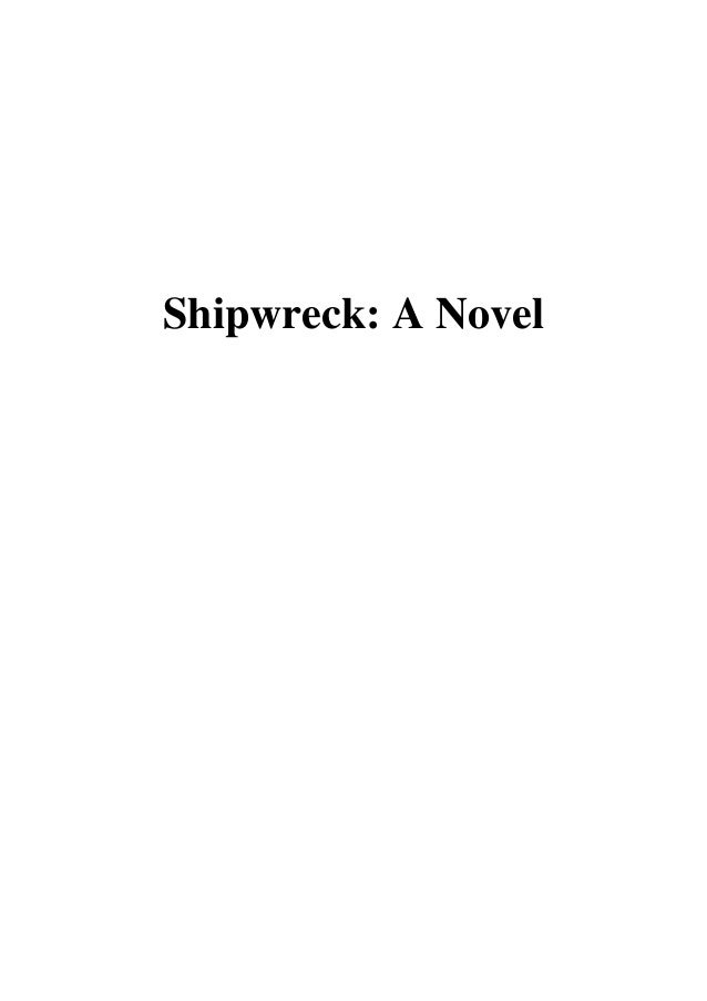 Shipwreck PDF - Louis Begley A Novel