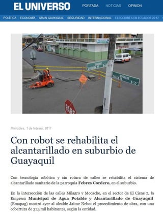 ROBOT REPARA ALCANTARILLADO DEL SUBURBIO GUAYAQUILEÑO