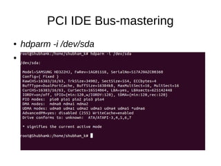 PCI IDE Bus-mastering
● hdparm -i /dev/sda
●
 