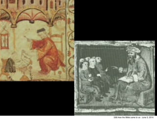 038.How the BIble came to us - June 3, 2014
 