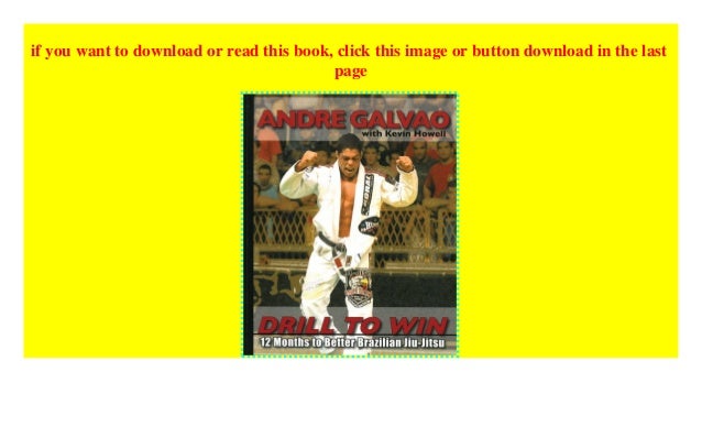 Drill To Win 12 Months To Better Brazillian Jiu Jitsu Download