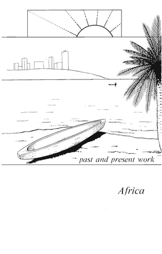 "
~"
" -"""""~;.,,,.~,,,
""~,--.t.-
--------------past and present work
A{rica
 