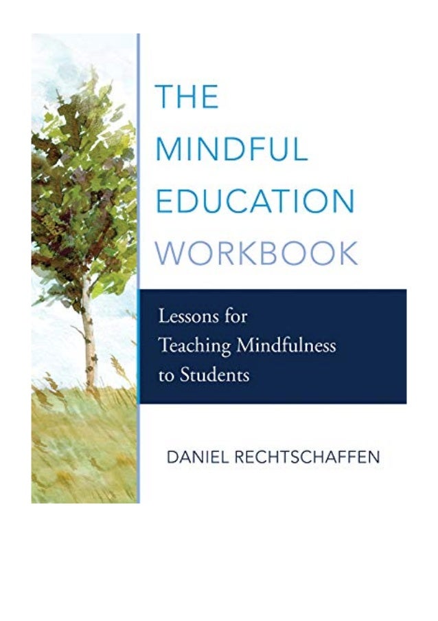(2016) The Mindful Education Workbook (PDF) Lessons for