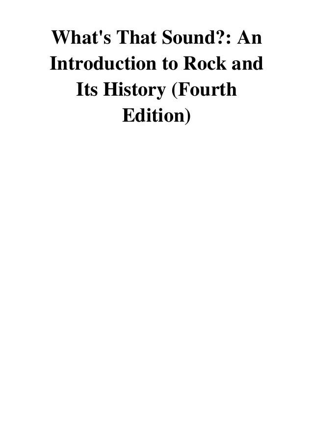 2015 What S That Sound Pdf An Introduction To Rock And Its Hist
