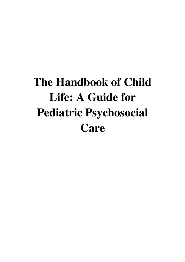 Child Life And Pediatric Psychosocial Care Program Handbook – OXDQH