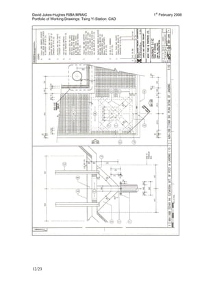 David Jukes-Hughes RIBA MRAIC 1st
February 2008
Portfolio of Working Drawings: Tsing Yi Station: CAD
12/23
 