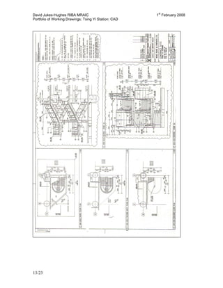David Jukes-Hughes RIBA MRAIC 1st
February 2008
Portfolio of Working Drawings: Tsing Yi Station: CAD
13/23
 