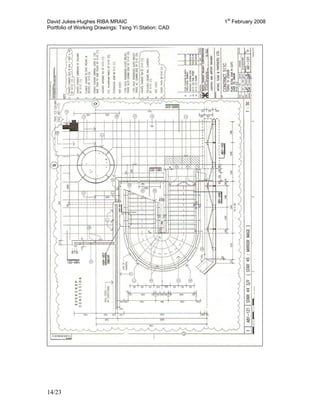 David Jukes-Hughes RIBA MRAIC 1st
February 2008
Portfolio of Working Drawings: Tsing Yi Station: CAD
14/23
 