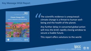 “The scientific evidence is unequivocal:
climate change is a threat to human well-
being and the health of the planet.
Any...