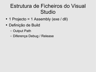 Desenvolvimento em .Net - A Framework e o Visual Studio