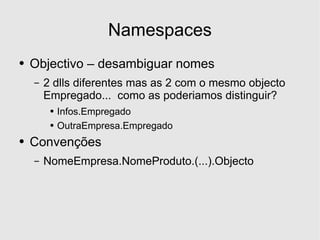 Desenvolvimento em .Net - A Framework e o Visual Studio