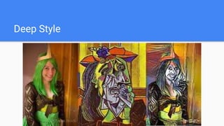 Deep Style
 