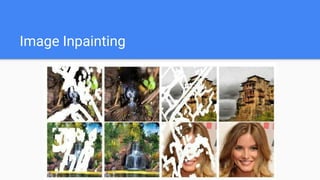 Image Inpainting
 