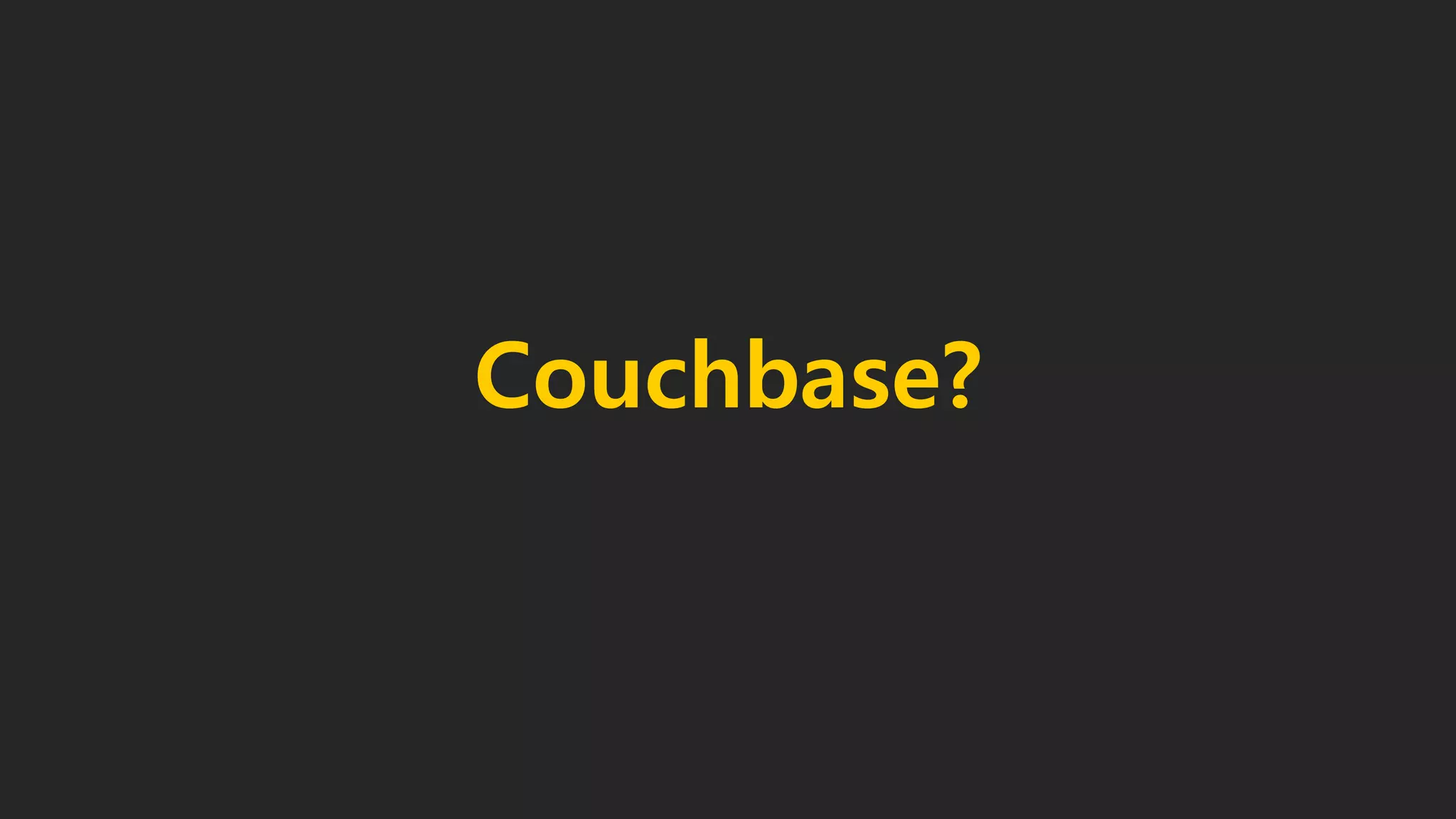 Couchbase?
 