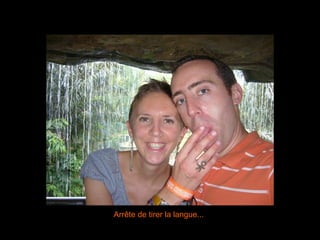 Arrête de tirer la langue... 