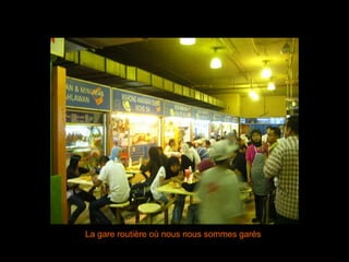 La gare routière où nous nous sommes garés 