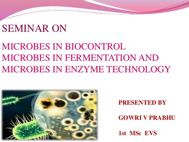 Microbes in biological control,Fermentation and enzyme technology - Microbes In Biological Controlfermentation AnD Enzyme Technology 2 638