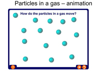 Y7 Particles 03 arrangement of particles | PPT