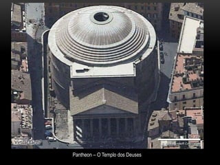 Pantheon – O Templo dos Deuses
