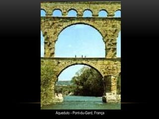Aqueduto - Pont-du-Gard, França